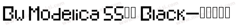 Bw Modelica SS01 Black字体转换